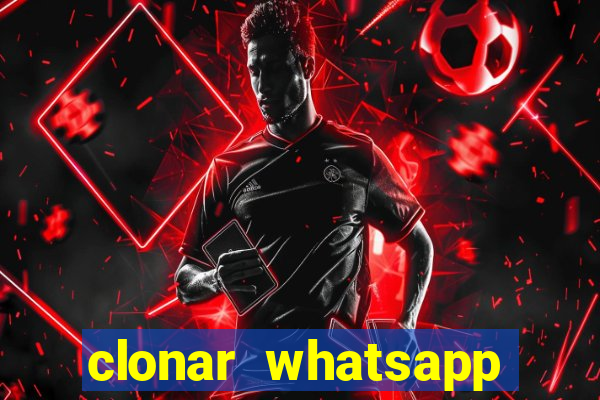 clonar whatsapp normal gratis